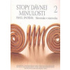Stopy dávnej minulosti 2 - Slovensko v staroveku