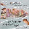 Pohádky pro dospělé děti a nedospělé dospělé - Laňka David
