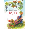 Bajky - de La Fontaine Jean Kašpar Jan