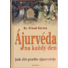 Ajurvéda na každý den (Verma Vinod)