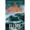 The Last Highway - R.J. Ellory