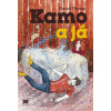 Kamo a já