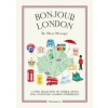 Bonjour London: The Bonjour City Map Guides - Marin Montagut, Editions Flammarion