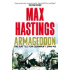 Armageddon - Sir Max Hastings