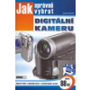 Jak správně vybrat digitální kameru