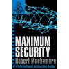 Maximum Security - Robert Muchamore