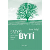 Smysl bytí Přirozená podstata lidské cesty životem - Hašpl Karel