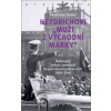 Heydrichovi muži z Východní marky - Matthias Gafke