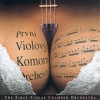 První violový komorní orchestr - První violový komorní or... [CD]