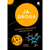 Já, droga