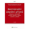 Mezinárodní zdanění příjmů (Vlastimil Sojka, Monika Bartošová, Pavel Fekar, Jan Mašek, Matěj Nešleha, Ivana Vaňousová - vyd. Wolters Kluwer CZ (Smlouvy o zamezení dvojího zdanění a zákon o daních z př