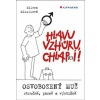 Hlavu vzhůru, chlap(c)i! - Osvobozený muž - stručně, jasně a výstižně - Milena Mikulková