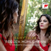 Muhlemann Regula & Chaarts Chamber Artists - Fairy Tales [CD]