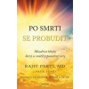Po smrti se probudit - Rajiv Parti, Paul Perry