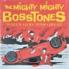 When God Was Great - The Mighty Mighty Bosstones Vinyl
