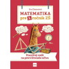 Matematika pre 2. ročník ZŠ Pracovný zošit na precvičovanie učiva