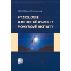 Fyziologie a klinické aspekty pohybové aktivity - Miloš Máček, Jiří Radvanský