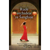 Rudé orchideje ze Šanghaje - Juliette Morillot