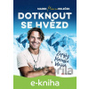 E-kniha Dotknout se hvězd - Marek Holeček