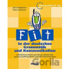 FIT in der detschen Grammatik und Kommunikation - Alena Podepřelová, Milena Zbranková