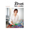 Život bez záruky - Martina Ruská