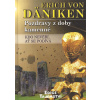 Pozdravy z doby kamenné - Erich von Däniken