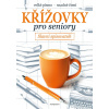 Křížovky pro seniory – Slavní spisovatelé (kolektív)