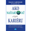 Ako naštartovať svoju kariéru - Dale Carnegie & Associates, Inc.
