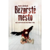 Bezprsté mesto - Ondrej Štefánik