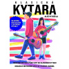 Klasická gitara - nová škola hry na klasickú gitaru
