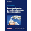 Doporučené postupy pro podávání anestezie dětem a dospělým - Tomáš Vymazal