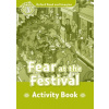 Oxford Read and Imagine: Level 3:: Fear at the Festival activity book