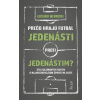 Prečo hrajú futbal jedenásti proti jedenástim - Luciano Wernicke