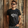 Without Music life would b pánske tričko čierne 4XL