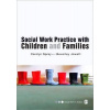 Social Work Practice with Children and Families