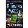 The Burning Pages - Paige Shelton