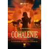 K odvahe ma nútil strach 1: Odhalenie