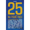 Pětadvacet na pamětnou - Aleš Palán