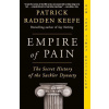 Empire of Pain - Patrick Radden Keefe