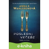 E-kniha Poslední večeře - Anna E. Wahlgren