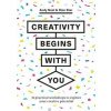 Creativity Begins With You - Andy Neal, Quercus Publishing