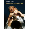 Můj život s klarinetem - Vzpomínky legendárního kapelníka divadla Semafor - Havlík Ferdinand