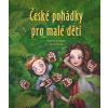 České pohádky pro malé děti - Eva Mrázková