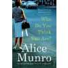 Who Do You Think You Are? - Alice Munro