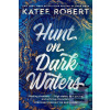 Hunt On Dark Waters (Katee Robert)