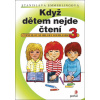 Když dětem nejde čtení 3 Čtení slov se shluky souhlásek - Emmerlingová Stanislava