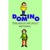 Domino Český jazyk pro malé cizince 2 - metodika - Svatava Škodová