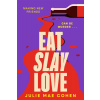 Eat Slay Love