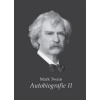 Autobiografie II - Twain Mark