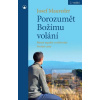 Porozumět Božímu volání… (Josef Maureder)